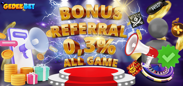 BONUS REFERRAL ALL GAME 0.3%